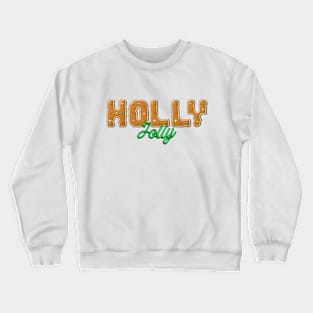 Holly Jolly Christmas Cookie Lettering Design Crewneck Sweatshirt